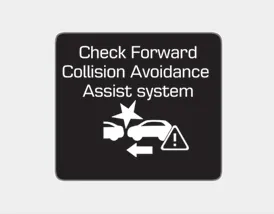 Hyundai Accent check Forward Collision-Avoidance Assist system malfunction message on the LCD display
